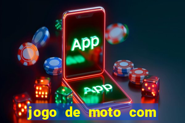 jogo de moto com dinheiro infinito